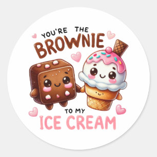 Sticker Rond Vous êtes le Brownie to My Ice Cream - Magnet