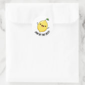Sticker Rond Vous êtes le Zest Funny Lemon Pun (Sac)