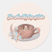 Sticker Rond Vous êtes ma coupe du calme Boho Latte (Devant)