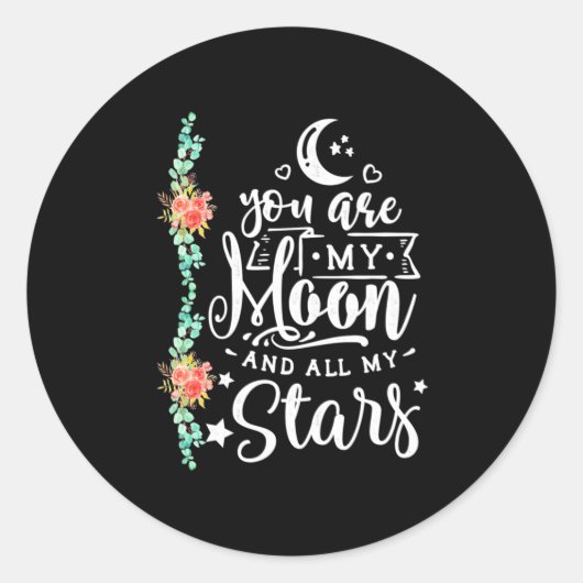 Sticker Rond Vous Êtes Ma Lune Et Toutes Les Étoiles (Devant)