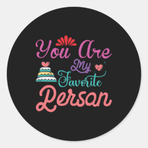Sticker Rond Vous êtes ma personne préférée Valentine