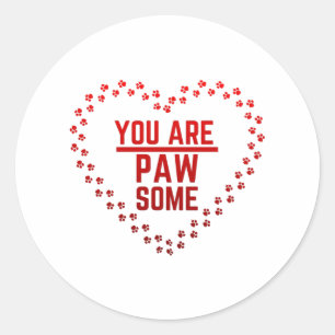 Sticker Rond Vous Êtes Pawsome