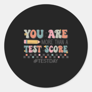 Sticker Rond Vous êtes plus qu'un score de test enseignant Jour
