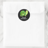 Sticker Rond Vous êtes Spe-shell Funny Tortoise Pun Dark BG (Sac)