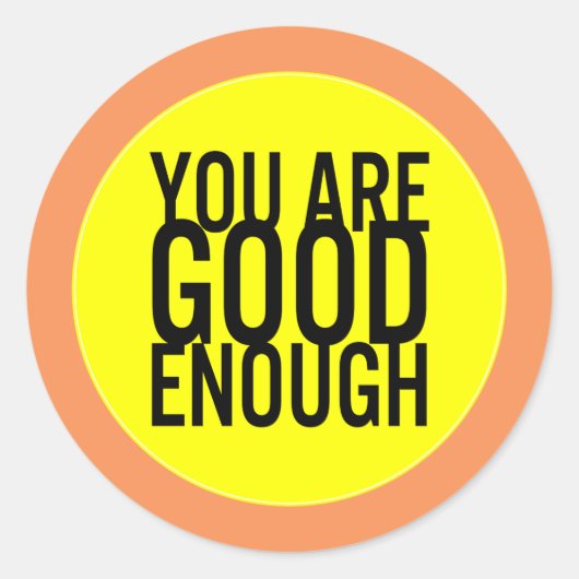 Sticker Rond Vous Êtes Suffisamment Bien Propreté (Couleur Pers (Devant)