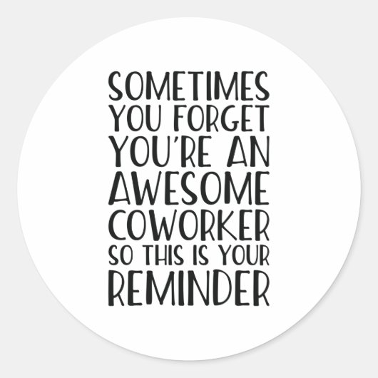 Sticker Rond Vous êtes une admirable appréciation de collègue (Devant)