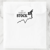 STICKER ROND VOUS FAITES MONTER MON COURS EN BOURSE (Sac)