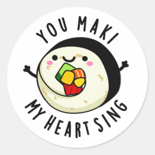 Sticker Rond Vous Maki Mon Coeur Chante Drôle Sushi Pun