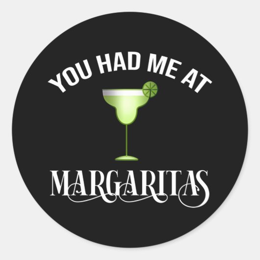 Sticker Rond Vous M'Avez Eu À Margaritas (Devant)