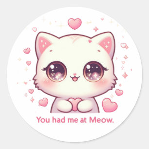 Sticker Rond Vous m'avez eu à Meow - Chat chat chat mignon Kawa
