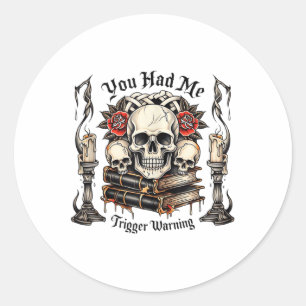 Sticker Rond Vous M'Avez Eu À Trigger Warning, Bad Book Club, R