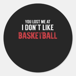 Sticker Rond Vous M'avez Perdu À Je N'aime Pas La Légende Du Ba
