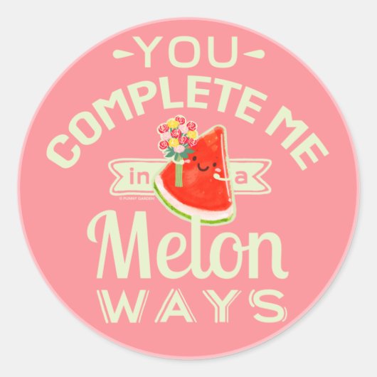 Sticker Rond Vous me complérez de manière Melon | Pun de pastèq (Devant)