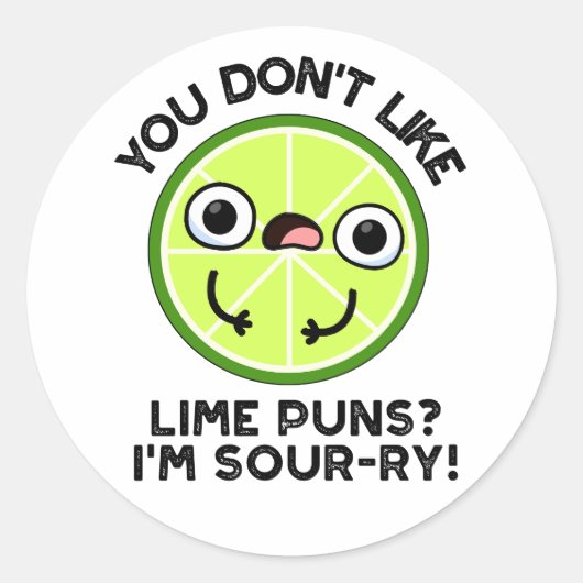 Sticker Rond Vous n'aimez pas les citrons Je suis un citron à f (Devant)