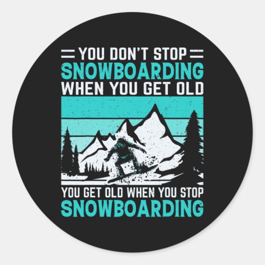 Sticker Rond Vous n'arrêtez pas de faire du snowboard quand vou (Devant)