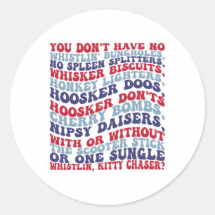 Sticker Rond Vous n'avez pas de connards 4 juillet