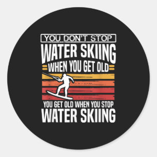 Sticker Rond Vous ne cessez pas de faire du ski nautique quand