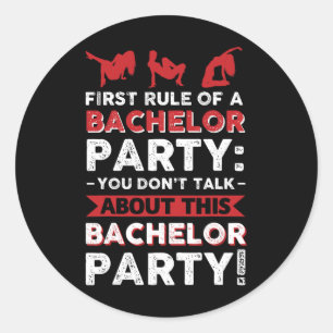 Sticker Rond Vous ne parlez pas de cette soirée de bachelor! 