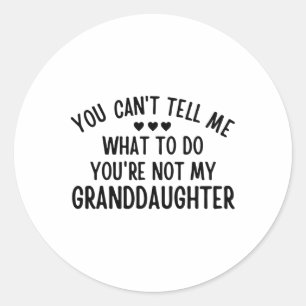 Sticker Rond Vous Ne Pouvez Pas Me Dire Ce Que Vous Faites Et C