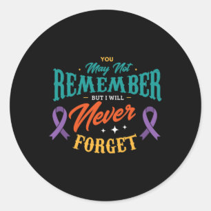 Sticker Rond Vous ne vous souviendrez peut-être pas, mais je n'