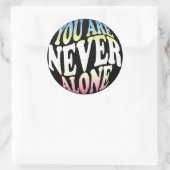 Sticker Rond VOUS N'ÊTES JAMAIS SEUL | Sherbet (Noir) (Sac)