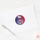 Sticker Rond Vous Pensez Être Tombé D'Un Cocotier En 2024 (Enveloppe)