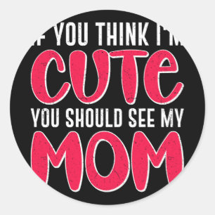 Sticker Rond Vous pensez que je n° 39 ; n° 39 ; m mignon, vous