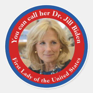 Sticker Rond Vous Pouvez L'Appeler Dr Jill Biden - Première Da