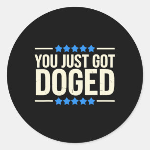 Sticker Rond Vous venez de vous faire avoir humour du départeme