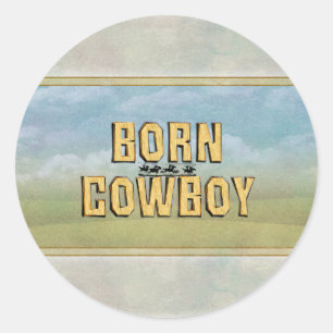Sticker Rond Vrai cow-boy né
