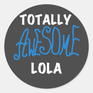 Sticker Rond Vraiment génial Lola Blue Tshirts et cadeaux