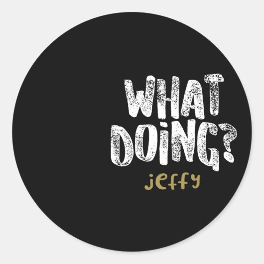 Sticker Rond W Doing Jeffy (Devant)