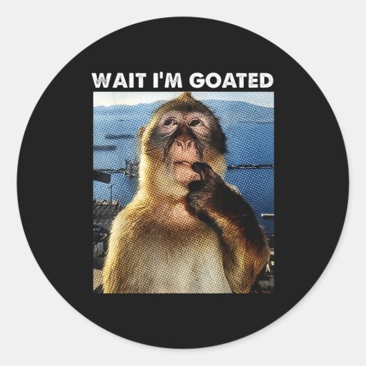 Sticker Rond Wait I'm Goated Funny Thinking Monkey Meme Brainro (Devant)