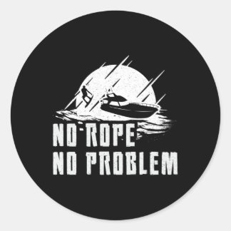 Sticker Rond Wakeboard No Rope No Problem Wake Wakeboard