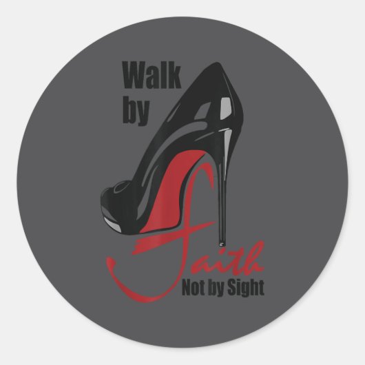 Sticker Rond Walk By Faith Not By Sight Motivation Quotes  (Devant)