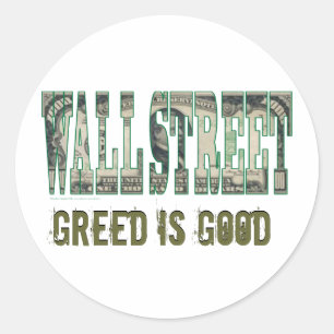 Sticker Rond Wall Street/ La cupidité est bonne