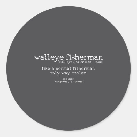 Sticker Rond Walleye Fisherman Definition Funny Quote Fishing G (Devant)