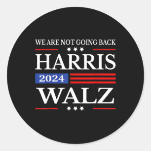 Sticker Rond Waltz 2024 Nous ne retournons pas Kamala Harris 20
