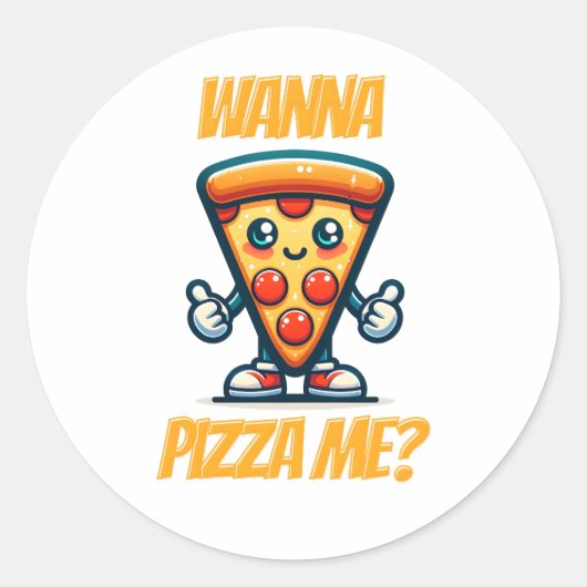 Sticker Rond Wanna Pizza Me | Jeu de nourriture amusant (Devant)