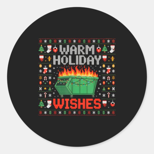 Sticker Rond Warm Holiday Wishes Dumpster Fire Ugly Christmas S (Devant)