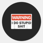 Sticker Rond Warning I Do Stud Funny Warning I Do Stud  (Devant)