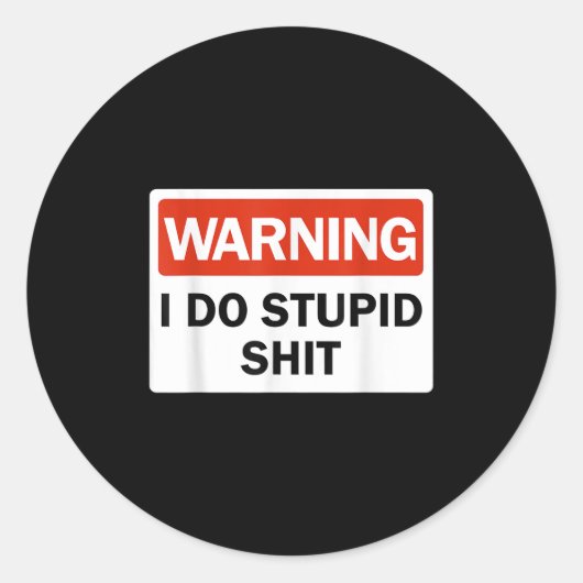 Sticker Rond Warning I Do Stud Funny Warning I Do Stud  (Devant)