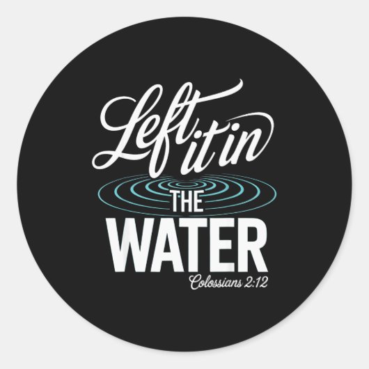 Sticker Rond Water Baptism Made New In Christ Christian Faith B (Devant)
