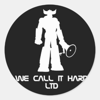 Sticker Rond We call it Hard Ltd