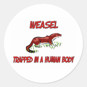 Sticker Rond Weasel piégé dans un corps humain