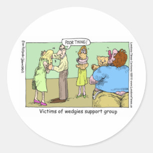 Sticker Rond Wedgie Support Group Funny Mugs Tee - shirts & cad