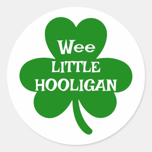 Sticker Rond Wee Little Hooligan ☘️ (Devant)