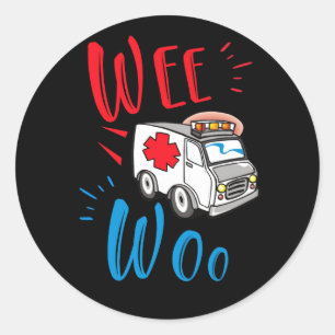 Sticker Rond WEE WOO AMR EMT AMR Paramedic Ambulance