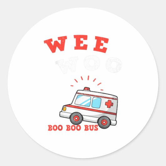 Sticker Rond Wee Woo Boo Bus Ambulance Funny EMS EMT (Devant)