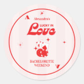 Sticker Rond Week-end de célibataire amoureuse chanceuse (Devant)